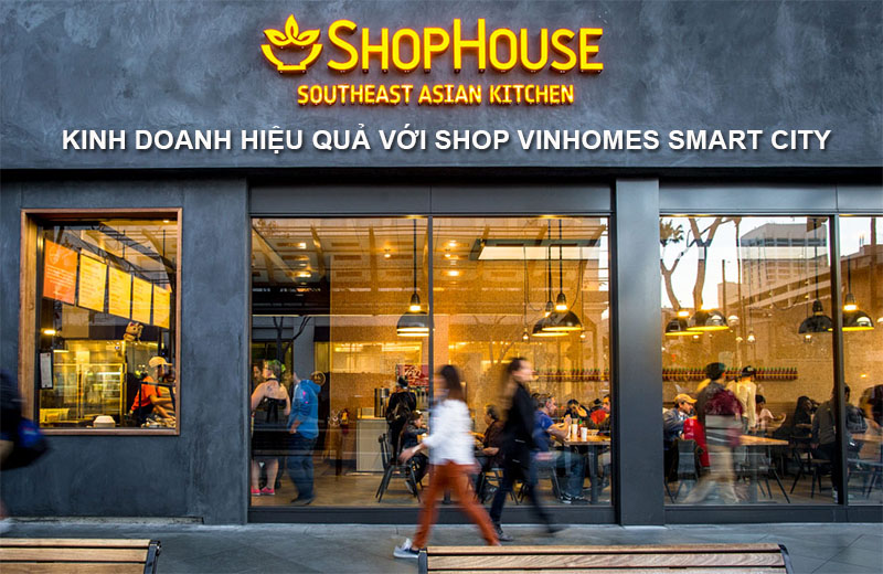 Kinh doanh Hiệu Quả Với Shop Vinhomes Smart City