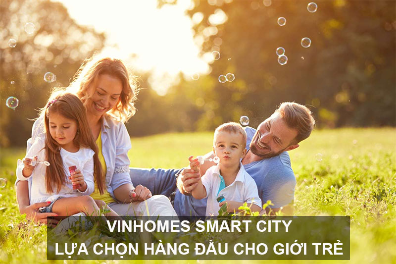 Vinhomes Smart City Lựa Chọn Hàng Đầu Cho Giới Trẻ