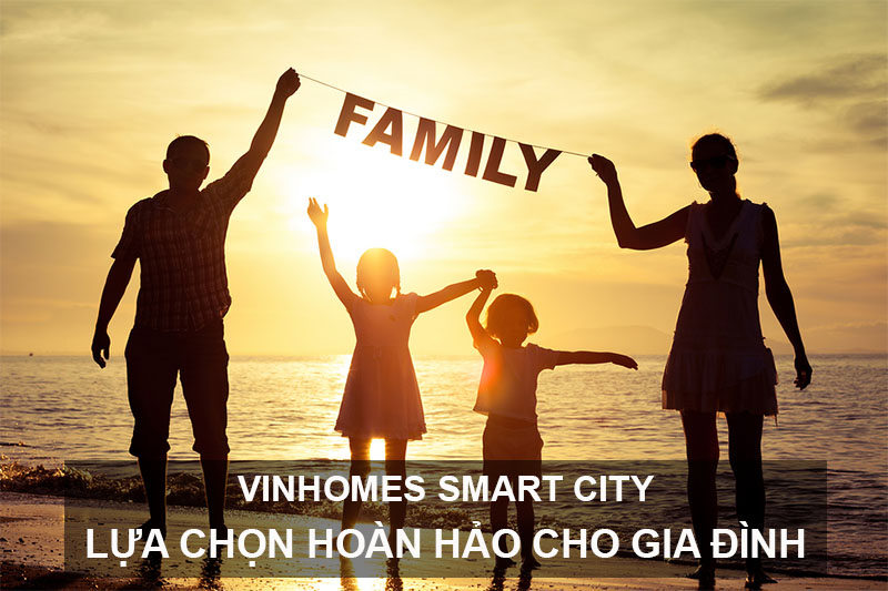 Vinhomes Smart City Lựa Chọn Hoàn Hảo Cho Gia Đình