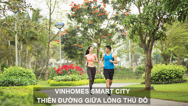 Vinhomes Smart City Tây Mỗ Đại Mỗ Thiên Đường Giữa Lòng Thủ Đô